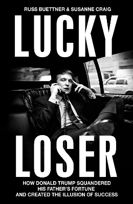 Lucky Loser - Russ Buettner, Susanne Craig