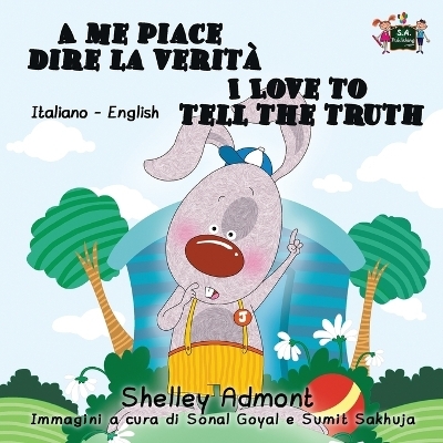 A me piace dire la verità I Love to Tell the Truth - Shelley Admont, KidKiddos Books