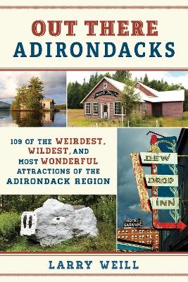 Out There Adirondacks - Larry Weill