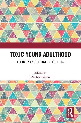 Toxic Young Adulthood - 