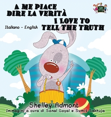 A me piace dire la verit� I Love to Tell the Truth - Shelley Admont, KidKiddos Books