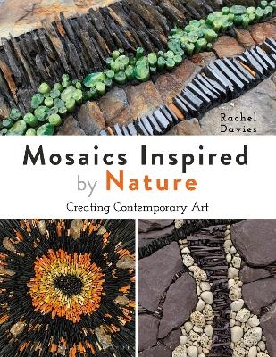 Mosaics Inspired by Nature - Rachel Davies