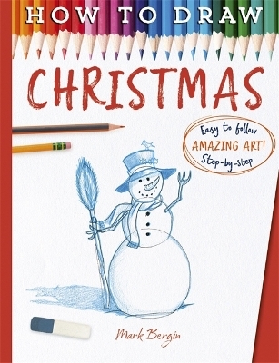 How To Draw Christmas - Mark Bergin