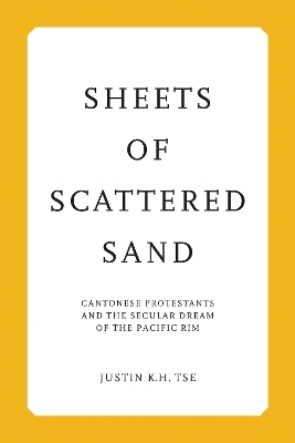 Sheets of Scattered Sand - Justin K.H. Tse