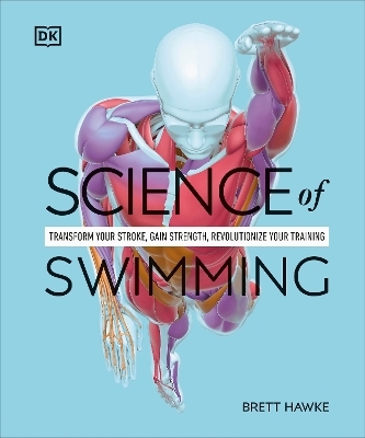 Science of Swimming - Brett Hawke