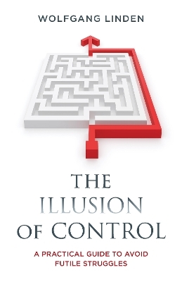 The Illusion of Control - Wolfgang Linden