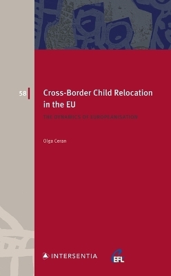 Cross-Border Child Relocation in the EU - Olga Ceran