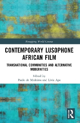 Contemporary Lusophone African Film - 