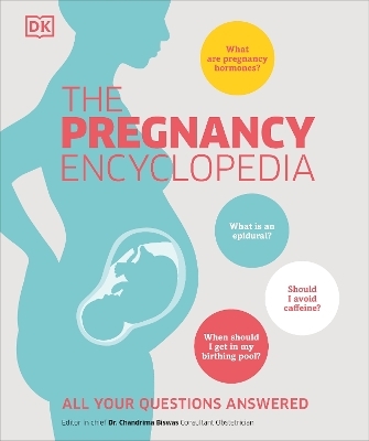 The Pregnancy Encyclopedia -  Dk