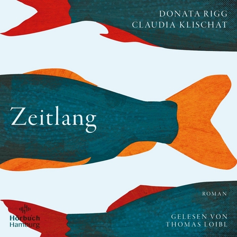 Zeitlang - Donata Rigg, Claudia Klischat