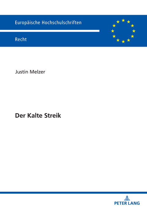 Der Kalte Streik - Justin Melzer