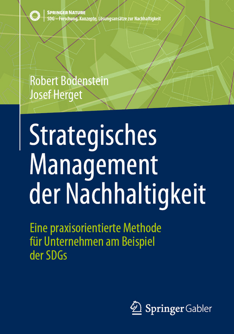 Strategisches Management der Nachhaltigkeit - Robert Bodenstein, Josef Herget