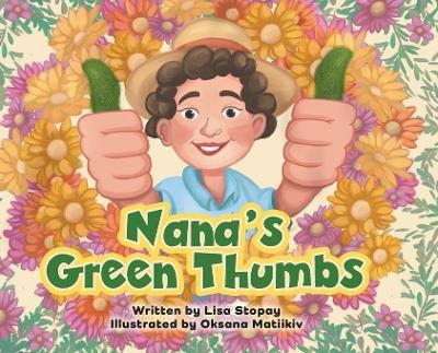 Nana's Green Thumbs - Lisa Stopay