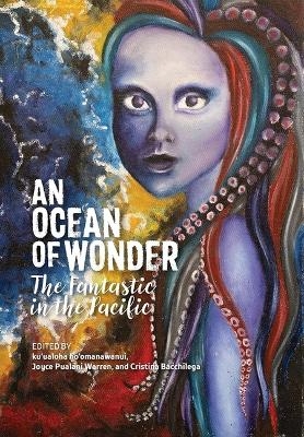 An Ocean of Wonder - Māhealani Ahia, Michael Lujan Bevacqua