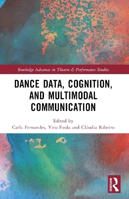 Dance Data, Cognition, and Multimodal Communication - 