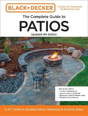 Black and Decker Complete Guide to Patios 4th Edition -  Editors of Cool Springs Press, Chris Peterson