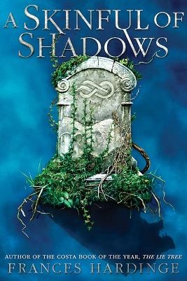 A Skinful of Shadows - Frances Hardinge