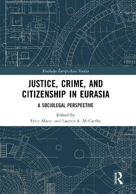 Justice, Crime, and Citizenship in Eurasia - 