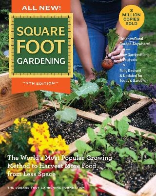 All New Square Foot Gardening, 4th Edition -  Square Foot Gardening Foundation