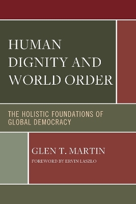 Human Dignity and World Order - Glen T. Martin