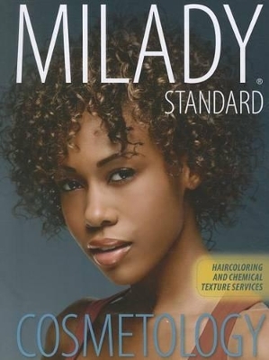 Haircoloring and Chemical Texture Services for Milady Standard  Cosmetology 2012