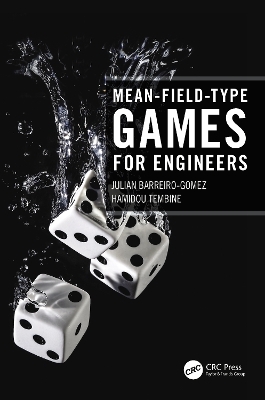 Mean-Field-Type Games for Engineers - Julian Barreiro-Gomez, Hamidou Tembine