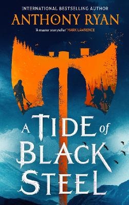 A Tide of Black Steel - Anthony Ryan