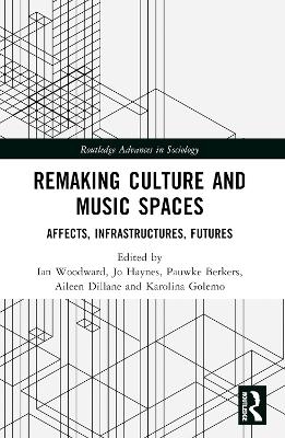 Remaking Culture and Music Spaces - 