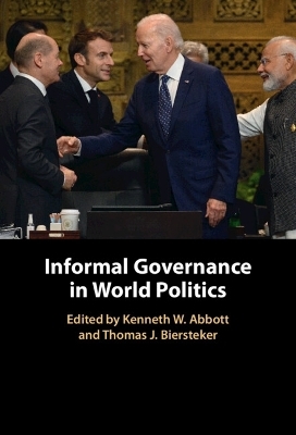 Informal Governance in World Politics - 