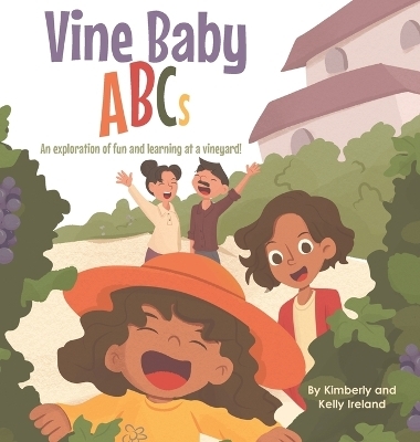 Vine Baby ABCs - Kelly Ireland, Kimberly Ireland