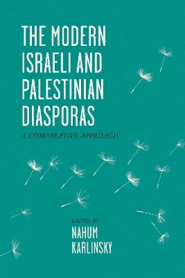 The Modern Israeli and Palestinian Diasporas - 