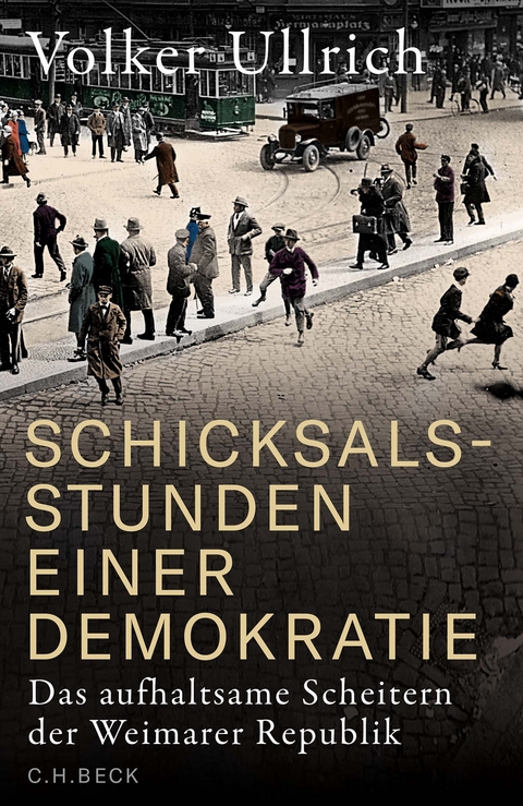 Schicksalsstunden einer Demokratie - Volker Ullrich