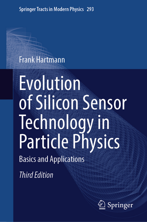 Evolution of Silicon Sensor Technology in Particle Physics - Frank Hartmann