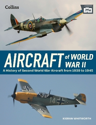 Aircraft of World War 2 -  The Imperial War Museum, Kieran Whitworth