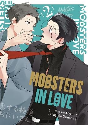 Mobsters in Love 02 - CHIYOKO ORIGAMI