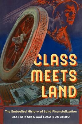 Class Meets Land - Dr. Maria Kaika, Luca Ruggiero