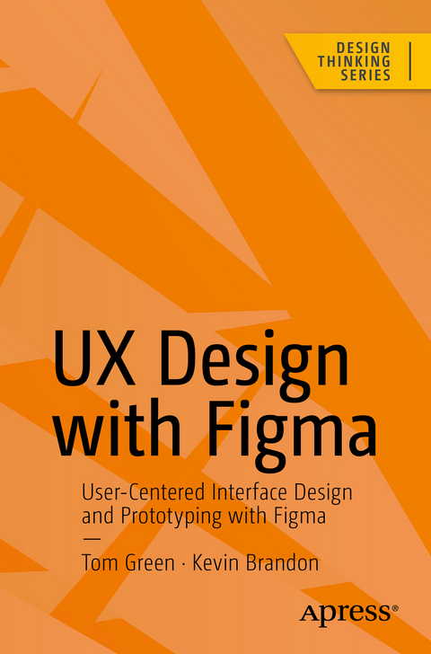 UX Design with Figma - Tom Green, Kevin Brandon