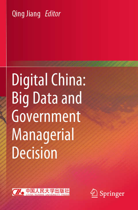 Digital China: Big Data and Government Managerial Decision - 