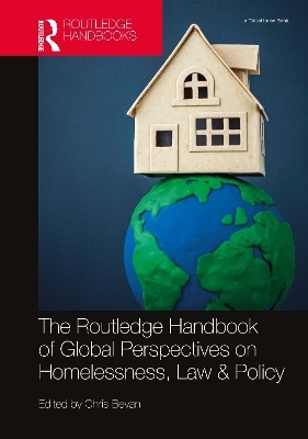 The Routledge Handbook of Global Perspectives on Homelessness, Law & Policy - 