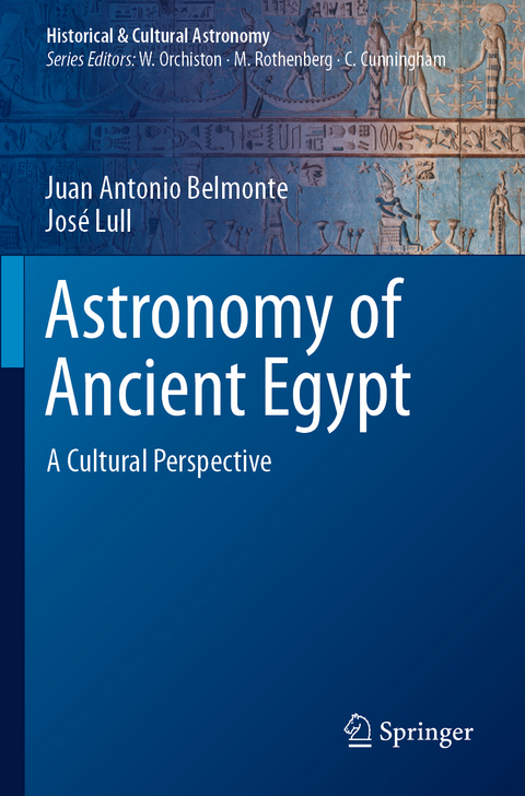 Astronomy of Ancient Egypt - Juan Antonio Belmonte, José Lull