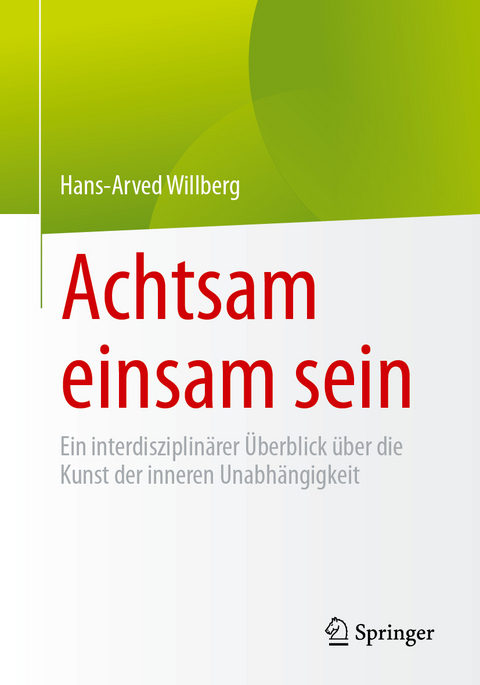 Achtsam einsam sein - Hans-Arved Willberg