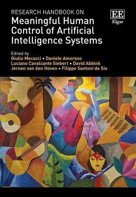 Research Handbook on Meaningful Human Control of Artificial Intelligence Systems - 