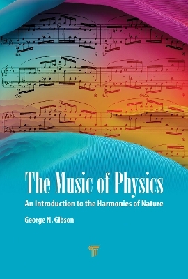 The Music of Physics - George N. Gibson