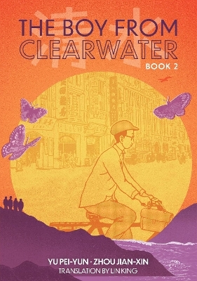 The Boy From Clearwater: Book 2 - Pei-yun Yu