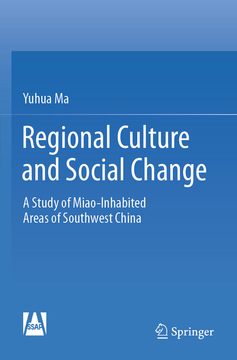 Regional Culture and Social Change - Yuhua Ma