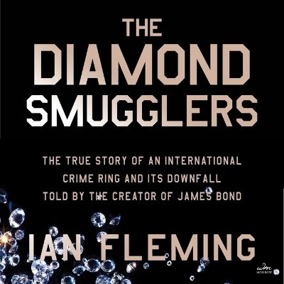 The Diamond Smugglers - Ian Fleming