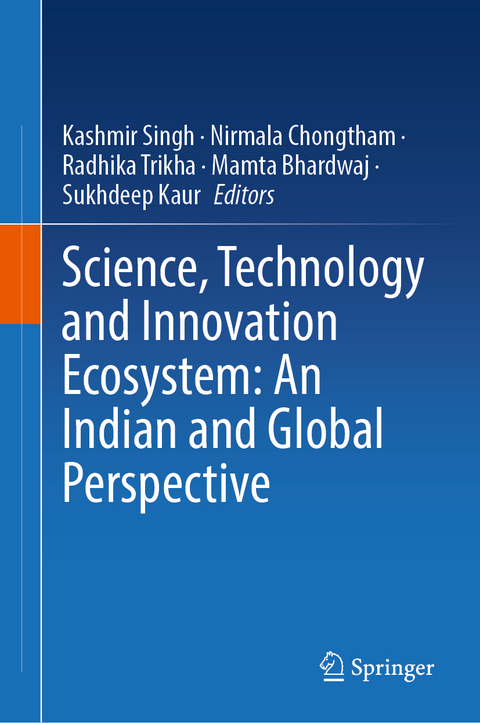 Science, Technology and Innovation Ecosystem: An Indian and Global Perspective - 