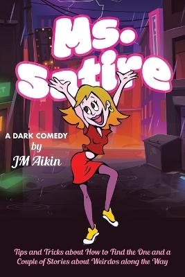 Ms. Satire - Jm Aikin