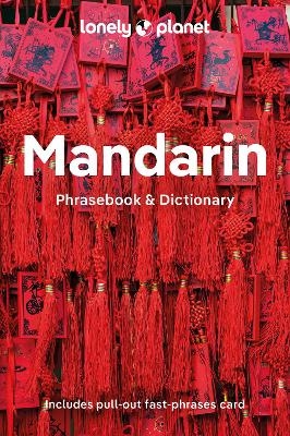 Lonely Planet Mandarin Phrasebook & Dictionary -  Lonely Planet