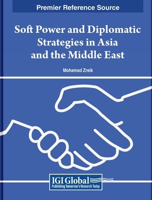 Soft Power and Diplomatic Strategies in Asia and the Middle East - 